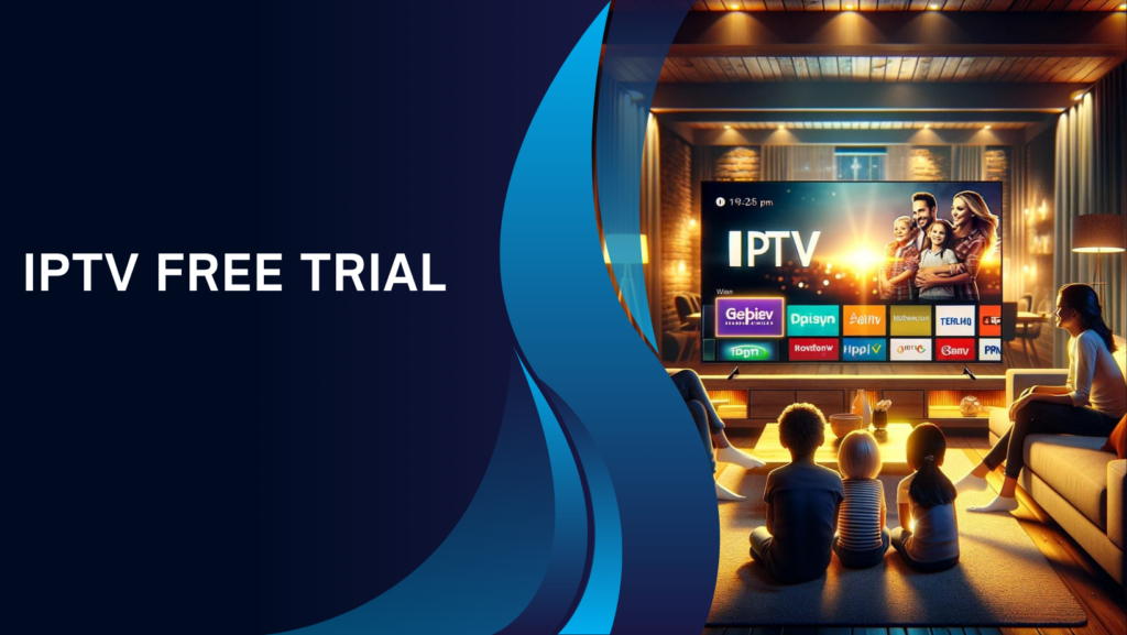 IPTV Free Trial