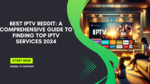 Best IPTV Reddit