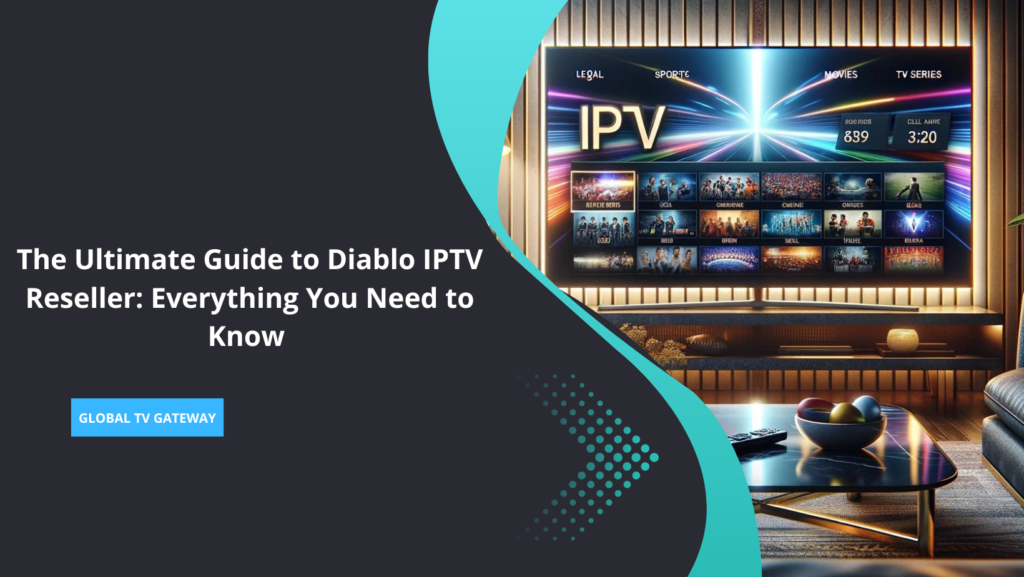 Diablo IPTV Reseller