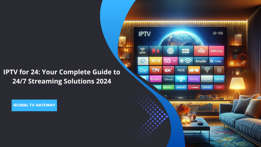 IPTV for 24