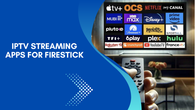 iptv streaming apps for firestick